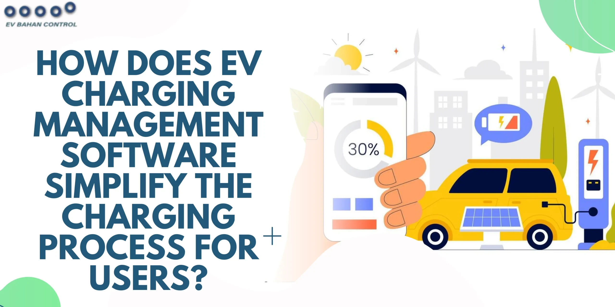 How Does EV Charging Management Software Simplify the Charging Process for Users